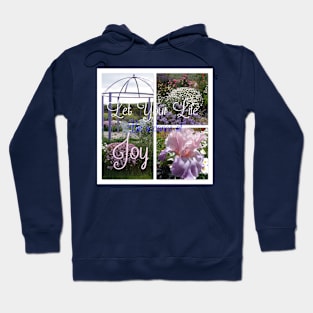 Floral Shabby Chic Collage Dance of Joy Inspirational Saying Hoodie